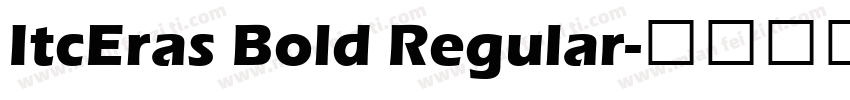 ItcEras Bold Regular字体转换